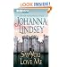 Say You Love Me (Malory Family Series)