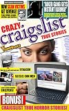 Funny Books: Crazy Craigslist True Stories: Cringe, Laugh, and be shocked at the WORST of Craigslist! (Oddball Interests Book 1)
