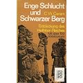 Enge Schlucht und Schwarzer Berg. Entdeckung des Hethiter-Reiches.