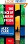 The Prince of Bagram Prison: A Novel (Mortalis)