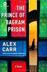 The Prince of Bagram Prison: A Novel (Mortalis)