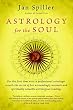 Astrology for the Soul (Bantam Classics)