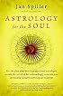 Astrology for the Soul (Bantam Classics)