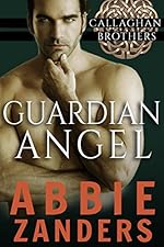 Guardian Angel: Callaghan Brothers, Book 5