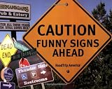 Caution: Funny Signs Ahead (Humour)