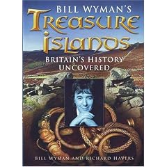 Bill Wyman's Treasure Islands : Britain's History Uncovered [Signed Edition]