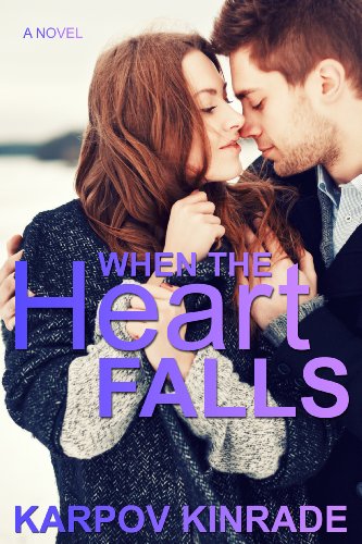 When the Heart Falls by Karpov Kinrade