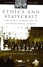 Ethics and Statecraft: The Moral Dimension of International Affairs Second Edition (Humanistic Perspectives on International Relations)