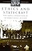 Ethics and Statecraft: The Moral Dimension of International Affairs (Humanistic Perspectives on International Relations)