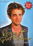 Robert Pattinson : the unauthorised : inside out