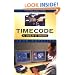 Timecode A User's Guide, Third Edition