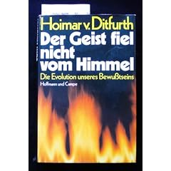 Der Geist fiel nicht vom Himmel: D. Evolution unseres Bewusstseins (German Edition)