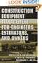 Construction Equipment Management for Engineers, Estimators, and Owners (Civil and Environmental Engineering)