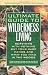 Books : Ultimate Guide to Wilderness Living: Surviving with Nothing But Your Bare Hands and What You Find in the Woods