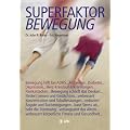 Superfaktor Bewegung