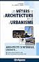 Les m�tiers de l'architecture et de l'urbanisme