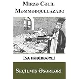 SELECTED WORKS OF JALIL MAMMADGULUZADEH (Turkish Edition)
