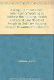 Asking the impossible? : inter-agency working to address the housing, health and social care needs of people in ordinary housing