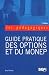 Guide pratique des options et du MONEP