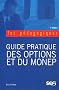 Guide pratique des options et du MONEP
