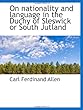 On nationality and language in the Duchy of Sleswick or South Jutland