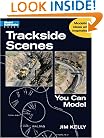 Trackside Scenes You Can Model