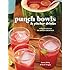 Punch Bowls and Pitcher Drinks: Recipes for Delicious Big-Batch Cocktails