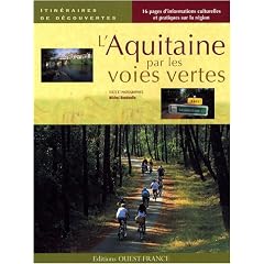 L'Aquitaine par les Voies Vertes