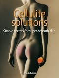 Cellulite solutions: 52 Brilliant Ideas for Super Smooth Skin