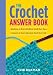 Storey Publishing: The Crochet Answer Book