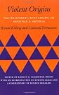 Violent Origins: Walter Burkert, Rene Girard, and Jonathan Z. Smith on Ritual Killing and Cultural Formation