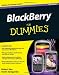 BlackBerry For Dummies (For Dummies (Computer/Tech))