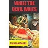while the devil waits