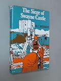 The siege of Swayne Castle