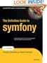 The Definitive Guide to symfony (Expert's Voice in Open Source)