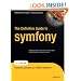 The Definitive Guide to symfony (Expert's Voice in Open Source)