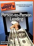The Complete Idiot's Guide to Person-to-Person Lending