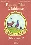 Promenons-nous avec Balthazar : Y�ti y es-tu ?