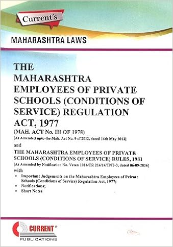 Maharashtra Employees of Private Schools ( Conditions of Service ) Regulation Act 1977 -Book- Current Publications
