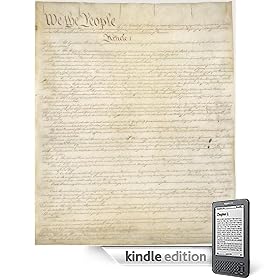 The Constitution of the United States including the Bill of Rights, Amendments 11-27 and The Declaration of Independence