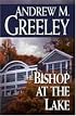 The Bishop at the Lake: A Bishop Blackie Ryan Novel (Bishop Blackie Ryan)