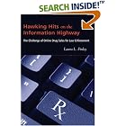 Click here to buy Hawking Hits on the Information Highway: The Challenge of Online... by  Laura L. Finley.