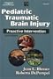 Pediatric Traumatic Brain Injury: Proactive Intervention (Neurogenic Communication Disorders)