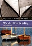 Wooden Boat Building (Adlard Coles Cl...