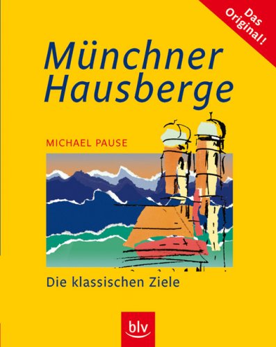 City Travel Guides Discounted  Bücher : Münchner Hausberge: Die klassischen Ziele