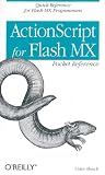 ActionScript for Flash MX Pocket Reference: Quick Reference for Flash MX Programmers (Pocket Reference (O'Reilly))