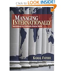 Managing Internationally: Succeeding in a Culturally Diverse World: Kamal Fatehi
