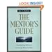 The Mentor's Guide: Facilitating Effective Learning Relationships