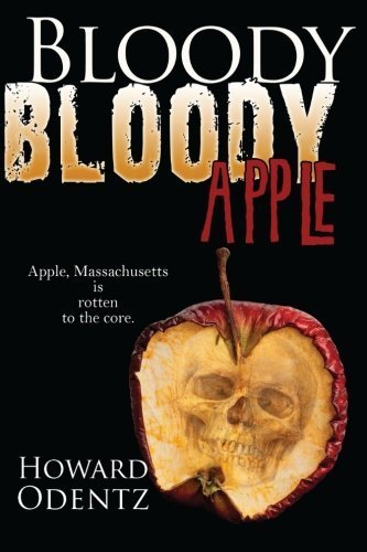 Bloody Bloody Apple by Odentz, Howard (2014) Paperback