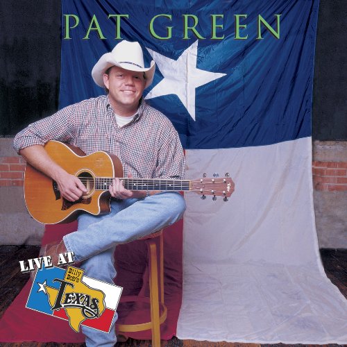 PAT GREEN - Live At Billy Bob